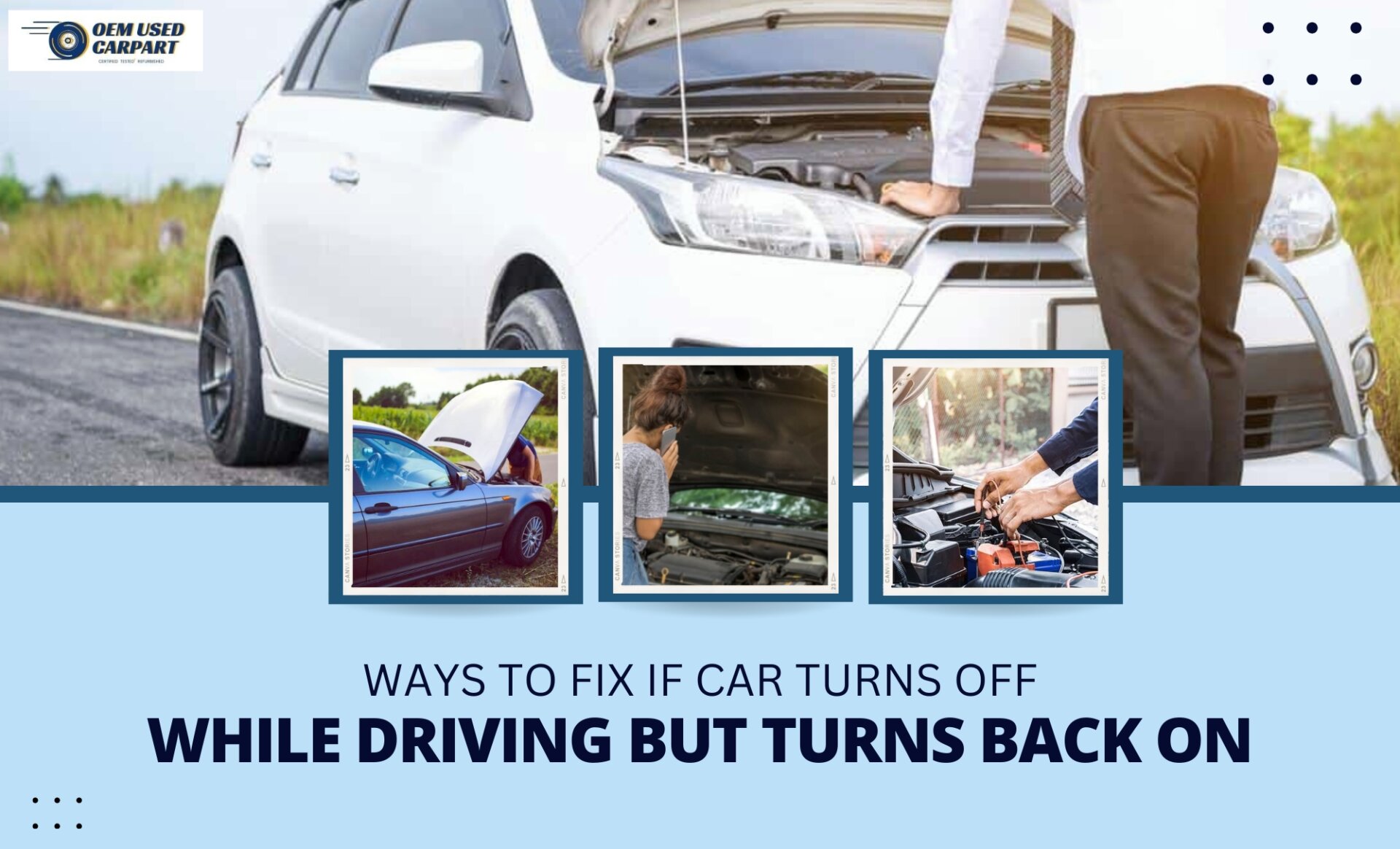 11 reasons if your car turns off while driving but turns back on.